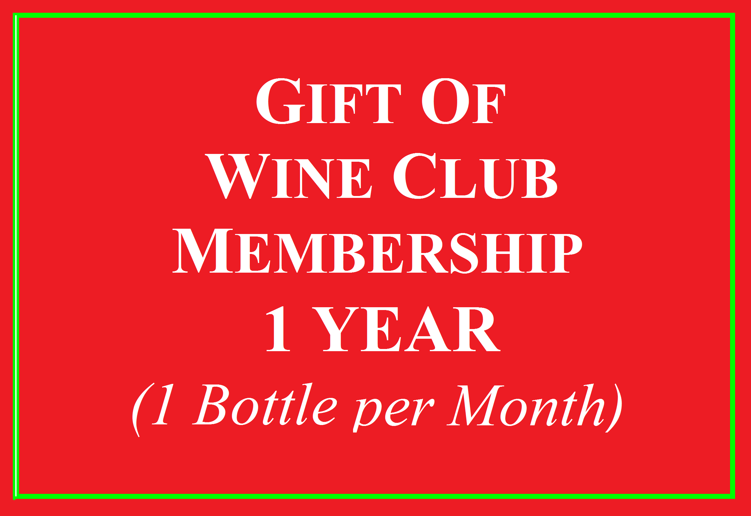 1 Bottle a Month Wine Club for 1 year